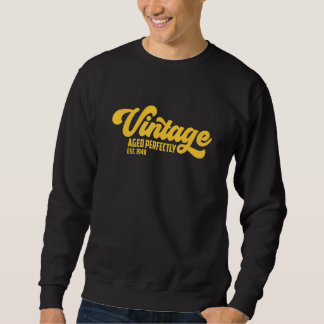 Birthday Born In 1948 Vintage Aged Perfectly Sweatshirt