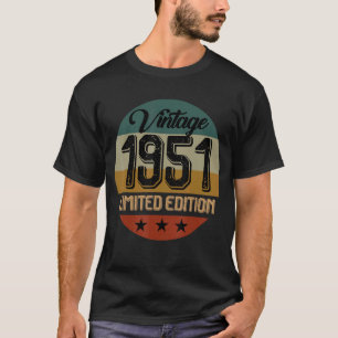 Birthday Born In 1951  Vintage T-Shirt