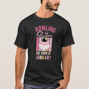 Birthday Bowling Queen Are Born In January Women G T-Shirt