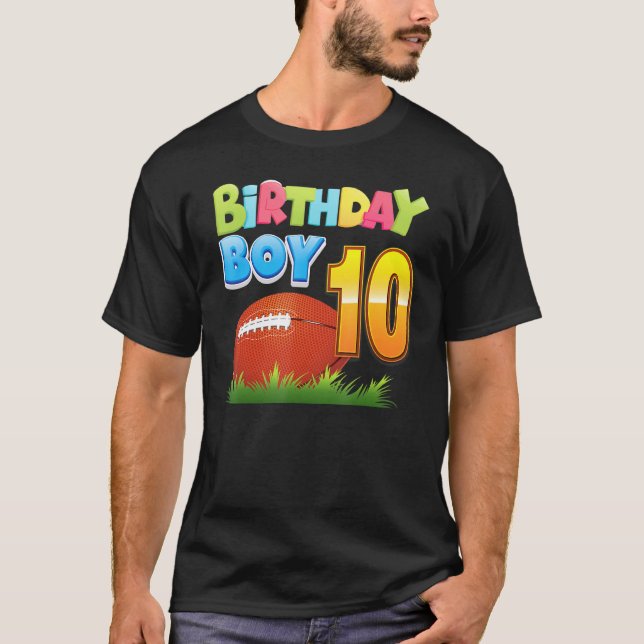 Birthday Boy 10 Years Old 10th Birthday Football P T-Shirt (Front)