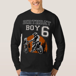 Birthday Boy 6 Year Old Dirt Bike 6th Bday Biking T-Shirt