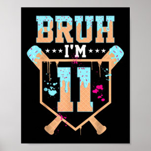 Birthday Boy Baseball Ice Cream Drip Bruh Im 11 Ye Poster