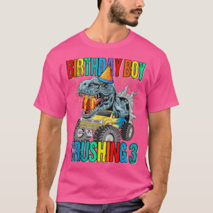 Birthday Boy Crushing 3 Monster Truck Dinosaur T-Shirt