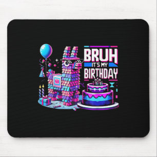 Birthday Boy Kid Party Matching Bruh Its My Birthd Mouse Pad