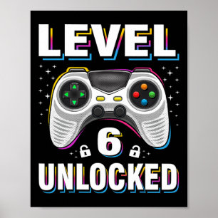 Birthday Boy Level 6 Unlocked Video Gamer 6 Years  Poster