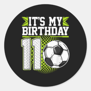 Birthday Boy Tees 11 Soccer Its My 11th Birthday B Classic Round Sticker