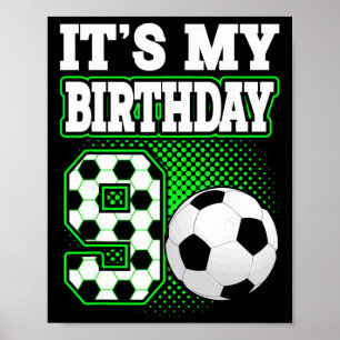 Birthday Boy Tees 9 Soccer Its My 9th Birthday Boy Poster