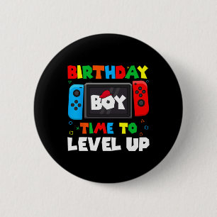 Birthday Boy Time To Level Up Video Game Birthday  6 Cm Round Badge