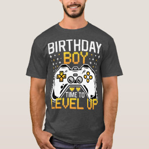 Birthday Boy Time To Level Up Video Game Birthday T-Shirt