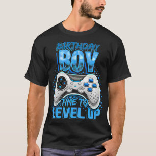 Birthday Boy Time to Level Up Video Game Birthday T-Shirt