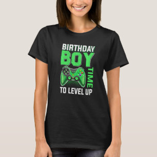 Birthday Boy Time To Level Up Video Game Birthday  T-Shirt