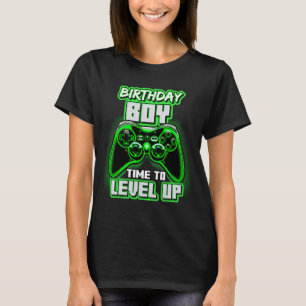 Birthday Boy Time To Level Up Video Game Birthday  T-Shirt