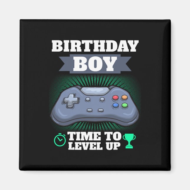Birthday Boy Time To Level Up Video Game Theme Par Magnet (Front)