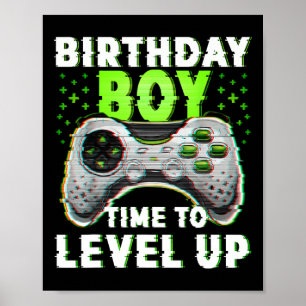 Birthday Boy Time To Level Up Video Games Gamer Bi Poster