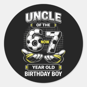 Birthday Boy Was 6 7 Six Seven Soccer 67 Uncle Classic Round Sticker