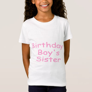 Birthday Boy's Sister T-Shirt