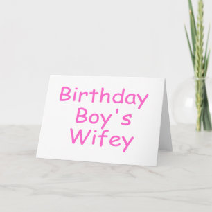 Birthday Boy's Wifey Card