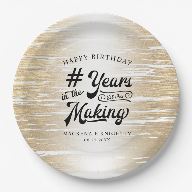 Birthday Brushed Gold YEARS IN THE MAKING Paper Pl Paper Plate (Front)
