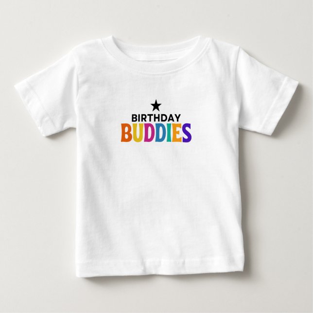Birthday Buddies Baby T-Shirt (Front)