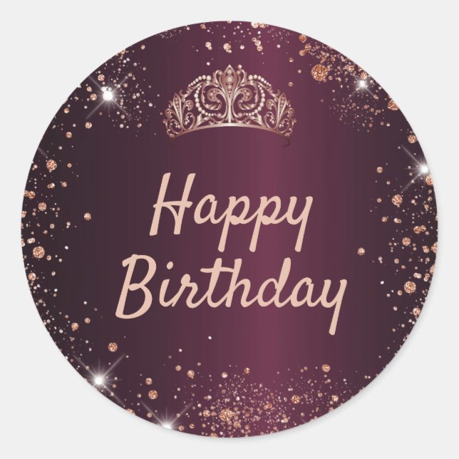 Birthday burgundy rose gold glitter tiara crown classic round sticker (Front)