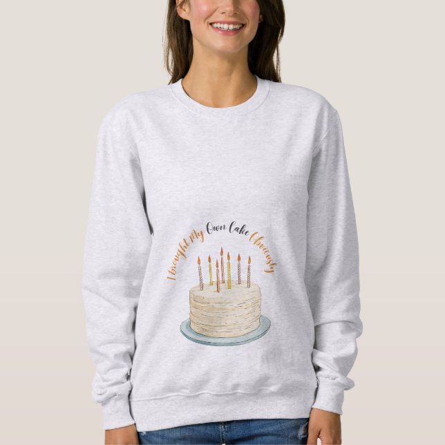 Birthday Cake Message Sweatshirt (Front)