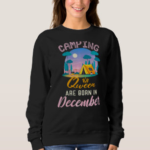 Birthday Camping Queen Are Born In December Women Sweatshirt