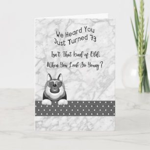 Birthday Card Black & White for 73 Yr old Male