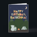 Birthday Card for Babushka<br><div class="desc">Birthday Card for Babushka. You call your grandmother Babushka, not Grandma. (Babushka means grandmother in Russian.) So give your Babushka a birthday card made especially for her! This cute outdoorsy card is perfect for any Babushka who loves camping, nature, the outdoors, and looking up at the stars in the night...</div>