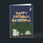 Birthday Card for Babushka<br><div class="desc">Birthday Card for Babushka. You call your grandmother Babushka, not Grandma. (Babushka means grandmother in Russian.) So give your Babushka a birthday card made especially for her! This cute outdoorsy card is perfect for any Babushka who loves camping, nature, the outdoors, and looking up at the stars in the night...</div>