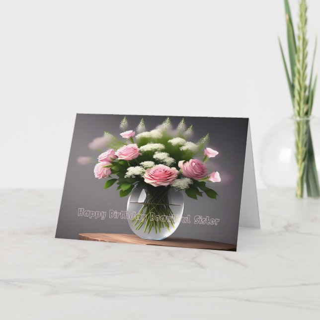 Birthday Card for Beautiful Sister Roses in Vase (Front)