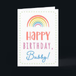 Birthday Card for Bubby<br><div class="desc">You call your grandmother Bubby, not Grandma. (Bubby means grandmother in Yiddish.) Imagine how excited Bubby will be to receive a birthday card addressed especially to her! Your bubby also will love this card's cute, watercolor-inspired boho rainbow design that says "Happy birthday Bubby!" Make this card customisable! Click "Edit Design",...</div>