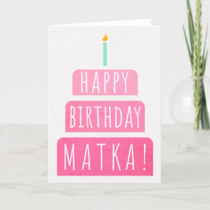 Birthday Card for Matka