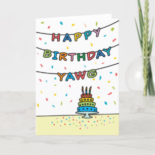 Birthday Card for Yawg