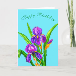 Birthday Card with Irises Flowers - Your Text