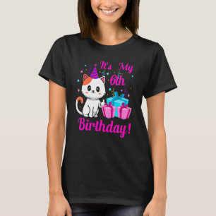 Birthday Cat 6 Years Old Kitten Kitty 6H Birthday T-Shirt