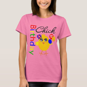 Birthday Chick 17 Years Old T-Shirt
