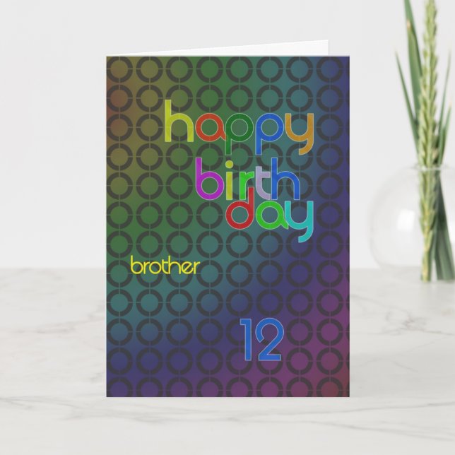Birthday circles for brother aged 12 card (Front)