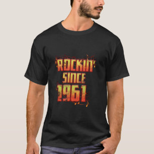 Birthday Classic Rock Since 1961 T-Shirt