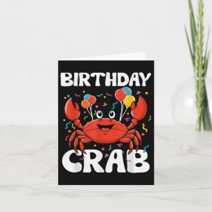 Birthday Crab Party Tee Crabs Lover Birthday Crab  Card