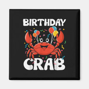 Birthday Crab Party Tee Crabs Lover Birthday Crab  Magnet