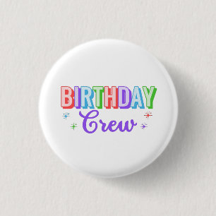 Birthday Crew 3 Cm Round Badge