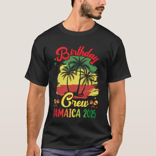 Birthday Crew Jamaica 2025 30th 50th Party Vacatio T-Shirt (Front)