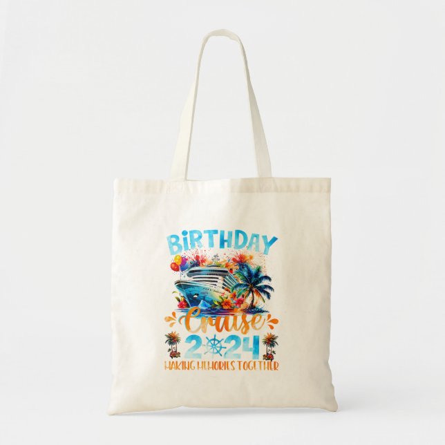 Birthday Cruise 2024 Making Memories Together Fami Tote Bag (Front)