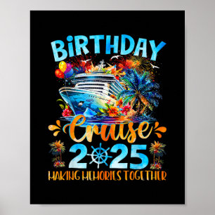 Birthday Cruise 2025 Making Memories Together Fami Poster