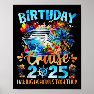Birthday Cruise 2025 Making Memories Together Fami Poster