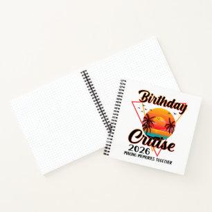 Birthday Cruise 2026 Making Memories Together Notebook
