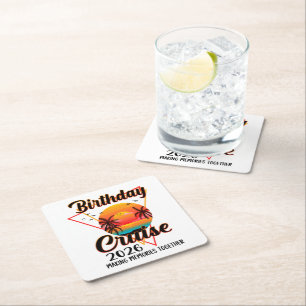 Birthday Cruise 2026 Making Memories Together Square Paper Coaster