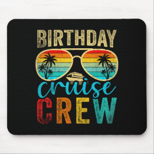 Birthday Cruise Crew Cruise Birthday Cruising Trip Mouse Pad