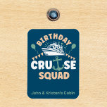 Birthday Cruise Funny Group Personalised Squad Magnet<br><div class="desc">This design may be personalised in the area provided by changing the photo and/or text. Or it can be customised by clicking Personalise this Template and then choosing the click to customise further option and delete or change the colour of the background, add text, change the text colour or style,...</div>