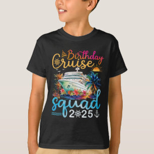 Birthday Cruise Squad 2025 Family Cruise Vacation  T-Shirt